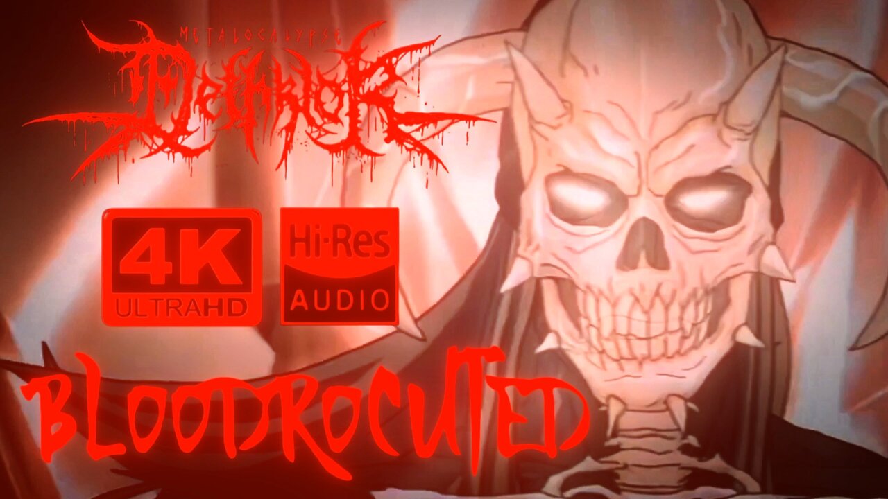 Metalocalypse: Dethklok - Bloodrocuted (Official 4K Music Video)
