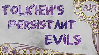 Tolkien's Persistent Evils – Magical Mishaps 2025