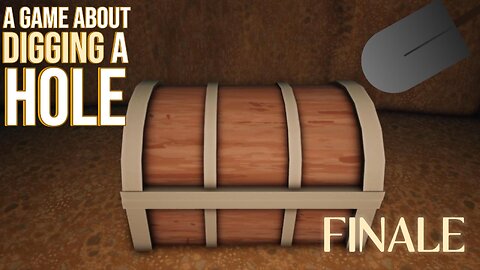 A Game About Digging A Hole | Part2/Finale | No Commentary