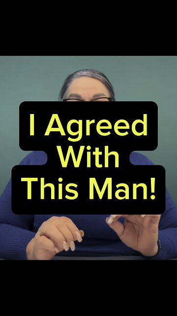 I Agreed With This Man! 🙌