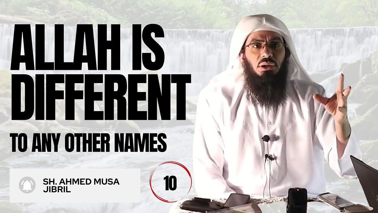Allah Is Different To Any Other Names | Shaykh Ahmad Musa Jibril (حفظه الله)