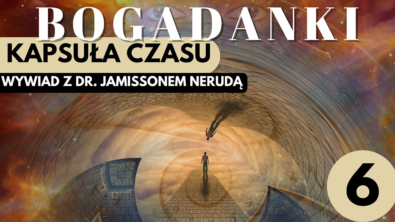 Kapsuła czasu: Wywiad z dr. Jamisson Neruda cz.6