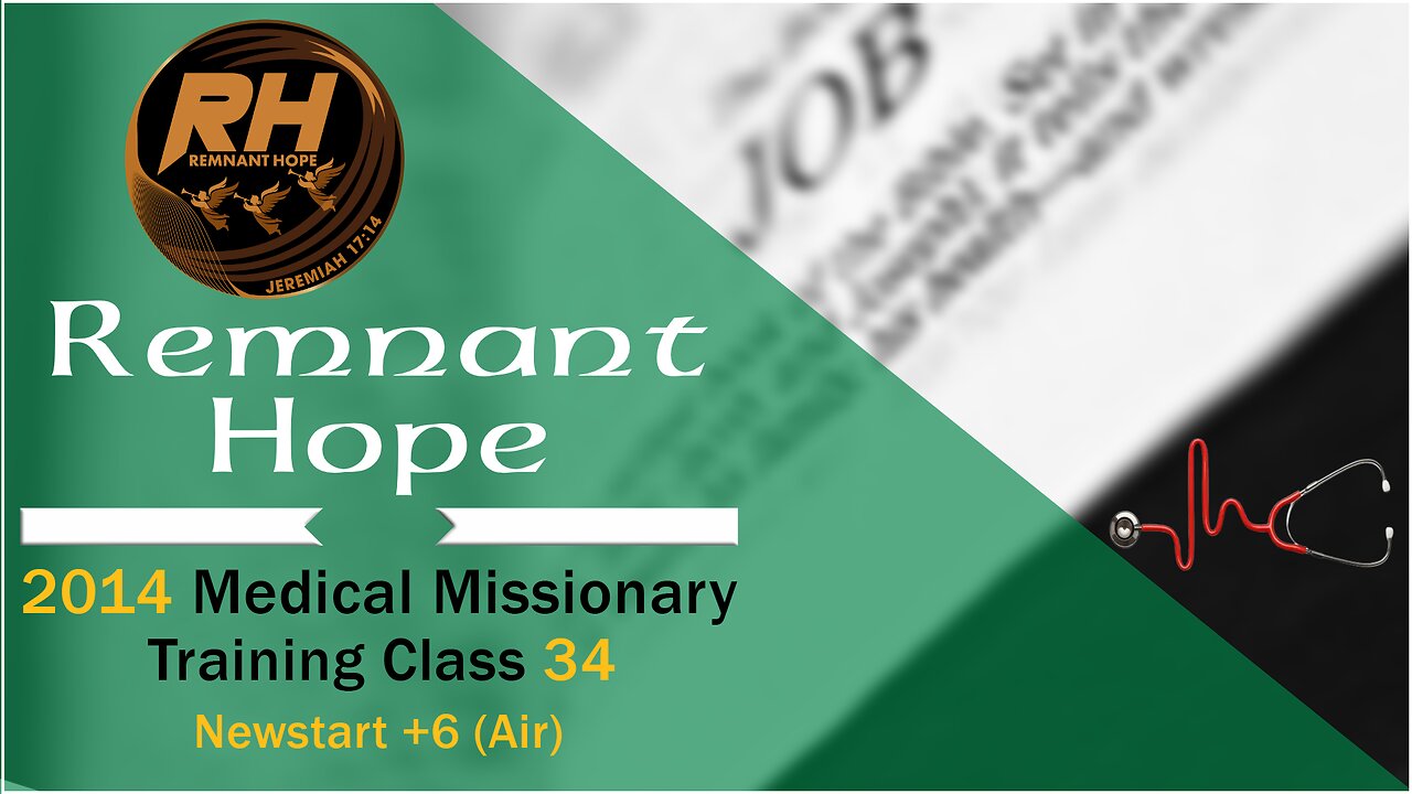 2014 Medical Missionary Training Class 34: Newstart +6 (Air)