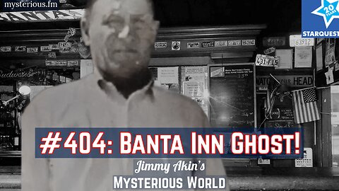The Ghost of the Banta Inn - Jimmy Akin's Mysterious World