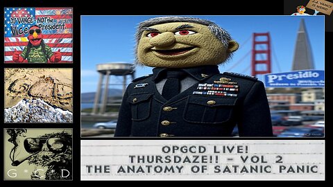 OpGCD Live! Thursdaze!! - "The Anatomy of Satanic Panic" - Vol. 2 - FREE PATREON PREVIEW