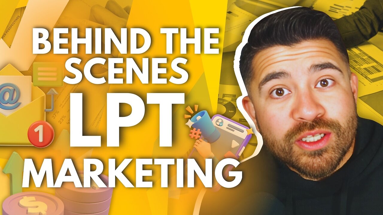 No-Filler Breakdown of LPT Marketing Behind the Scenes