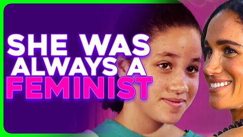 Meghan Markle MOCKED For Feminist Protest as a Child