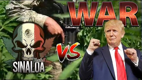 TRUMP ~ WE ARE GOING TO WAR WITH MEXICO!