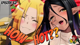 3 Spicy Anime but they get increasingly hotter (Alcohol And Anime Night Ep.62)