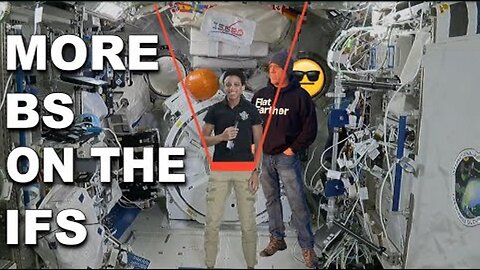 More BS on the IFS - Flat Earth