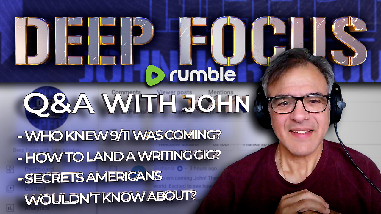Going Deeper with John Kiriakou - 9/11, Writing Gigs, CIA Secrets | DEEP FOCUS