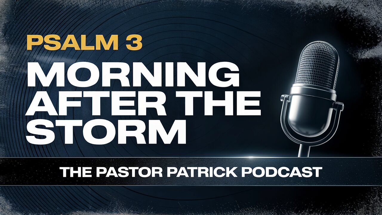 Psalm 3: Morning After the Storm – When Fear Meets Faith
