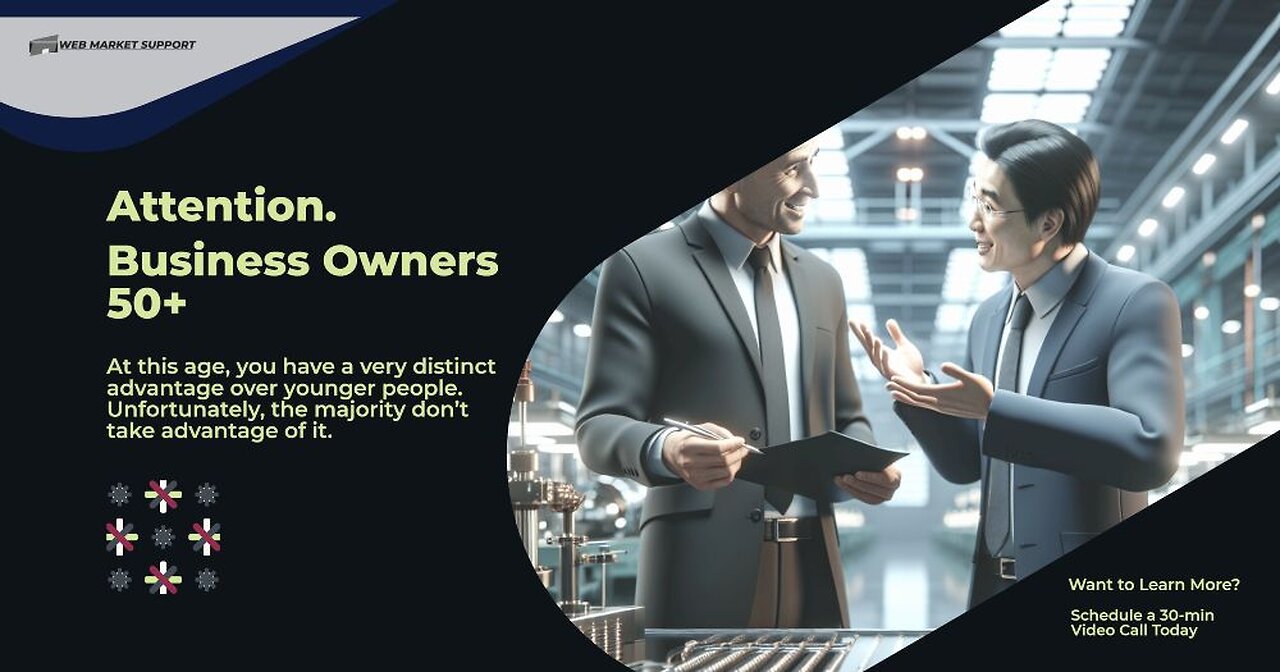 Attention Business Owners 50+ You Have a Distinct Advantage
