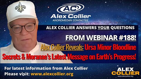 Alex Collier Reveals Ursa Minor Bloodline Secrets & Moranae’s Latest Message on Earth’s Progress!