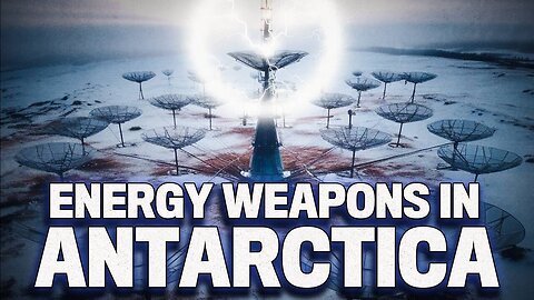 "Unveiling the Presence of Directed Energy Weapons in Antarctica: A Comprehensive Insight"
