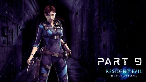 Resident Evil Revelations - Part 9 (No commentary)