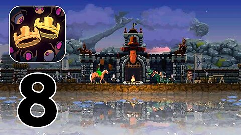 Kingdom Two Crowns - Gameplay Walkthrough | Part 8 (Android, iOS)