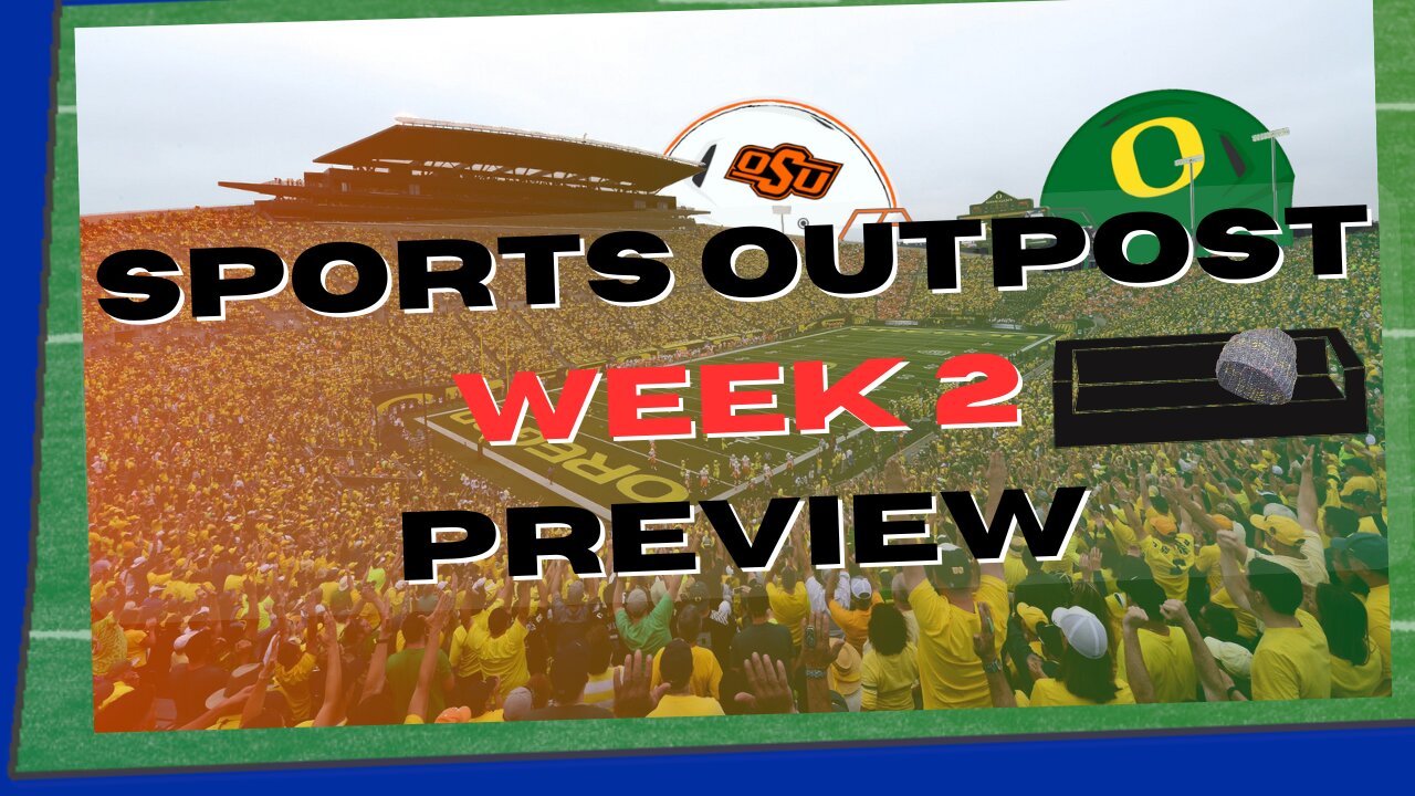 Oklahoma State vs Oregon - SpOp CFB Week 2 Preview