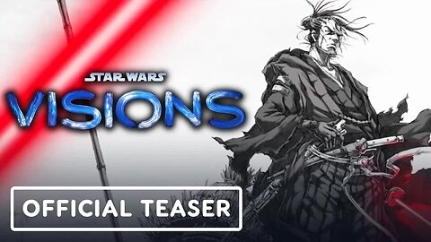 Star Wars - Visions - Official Teaser Trailer (2021)