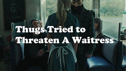 Thugs Tried to Threaten A Waitress, Not Knowing She Had Already Set Death Trap for Them |Movie Recap