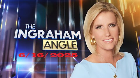 The Ingraham Angle (Full Episode) | June 16, 2025