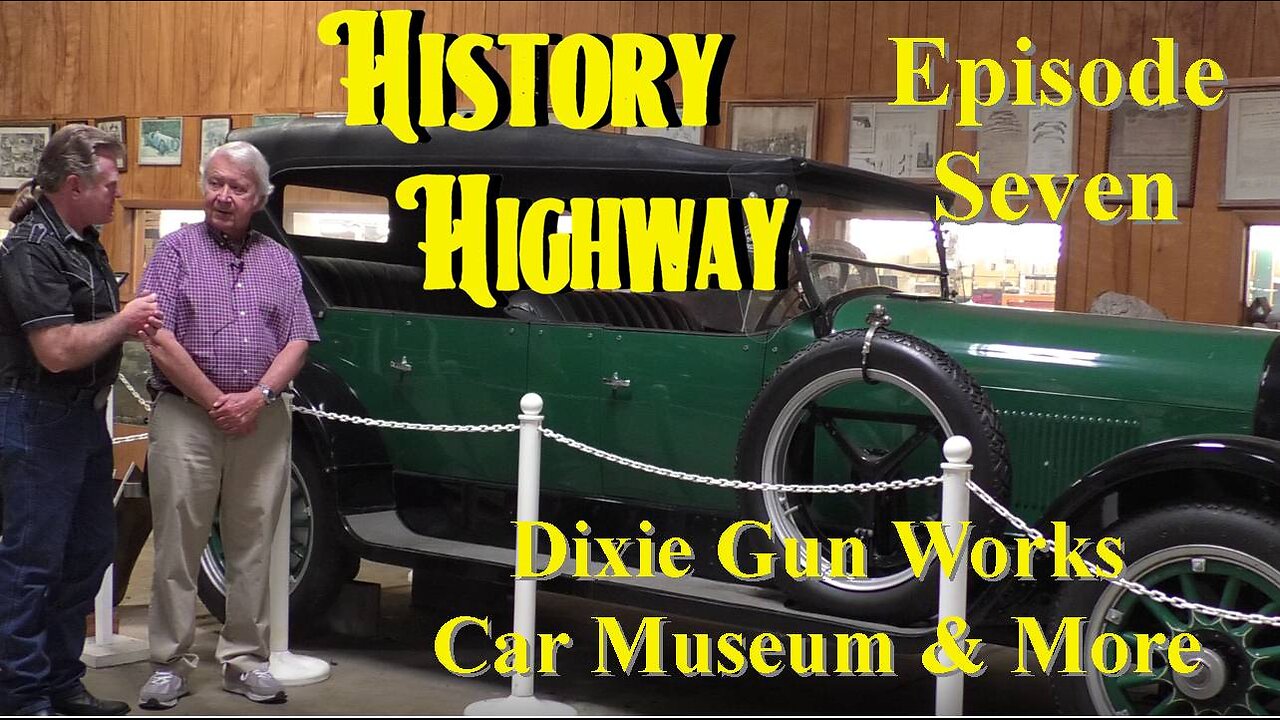 History Highway S1 EP7 Dixie Gun Works