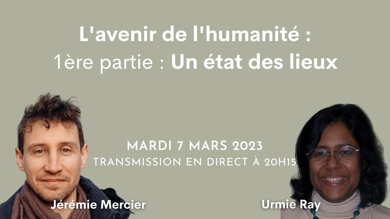 L'avenir de l'humanité - 1ère partie : état des lieux