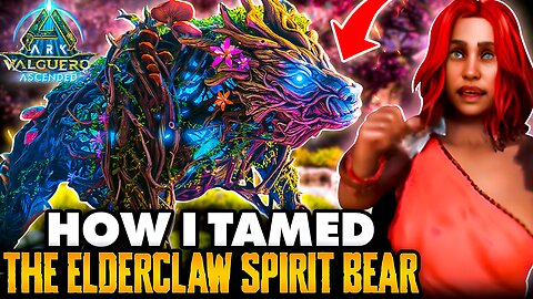 How I Tamed the Awesome Elderclaw Spirit Bear in Ark ASA!