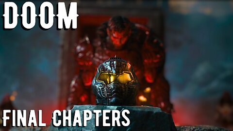 DOOM: The Dark Ages *FINALE*
