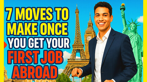 Don’t Make These Mistakes! 7 Smart Moves After Getting a Job Abroad!