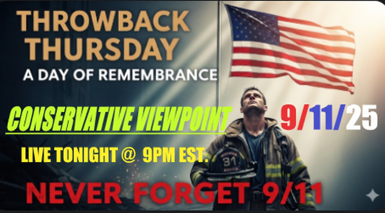 TONIGHT @ 9PM EST. ON THE CONSERVATIVE VIEWPOINT: IT'S A DAY OF REMEMBERANCE FOR 9/11 & CHARLIE KIRK