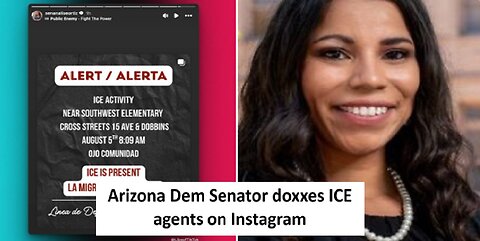 Arizona Dem Senator doxxes ICE agents on Instagram
