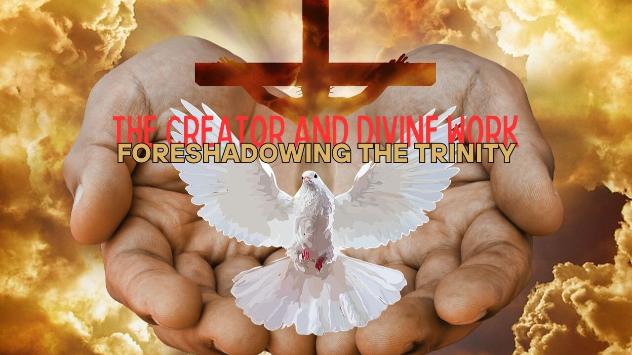 The Creator and Divine Work