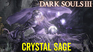 Crystal Sage - Dark Souls 3 Boss Fight