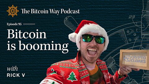 Bitcoin is Booming with Rick V | Ep. #95