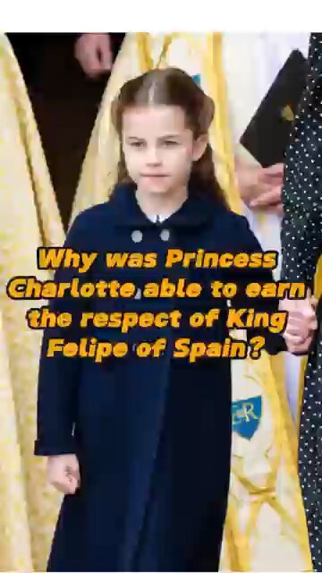 Why_was_Princess_Charlotte_able_to_earn_the_respect_of_King_Felipe_of_Spain__The_reason_behind_it_is
