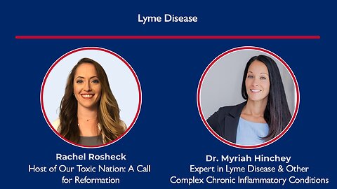 Lyme Disease with Dr. Myriah Hinchey