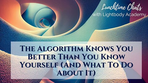 Lunchtime Chats episode 215: How Digital Predators Hijack Your Energy Field