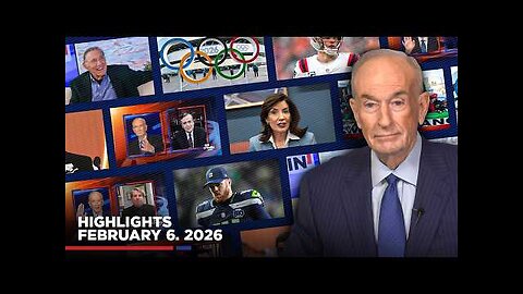 Highlights from BillOReilly com’s No Spin News | February 6, 2026