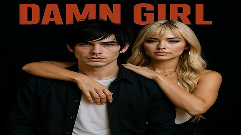 Damn Girl (Official Music Video The Blackwood Edition)