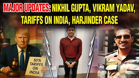LIVE : 29-08-25 | MAJOR UPDATES: NIKHIL GUPTA, VIKRAM YADAV, TARIFFS ON INDIA, HARJINDER CASE