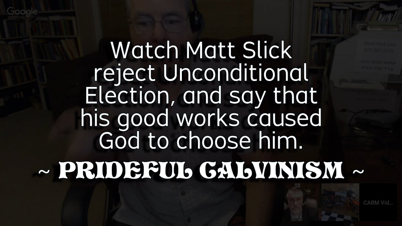 Matt Slick's "Boastful" Calvinism
