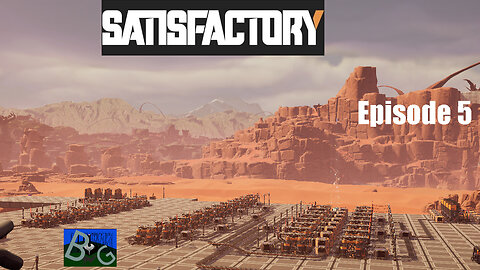 Satisfactory 1.1 Desert Playthrough Ep. 5