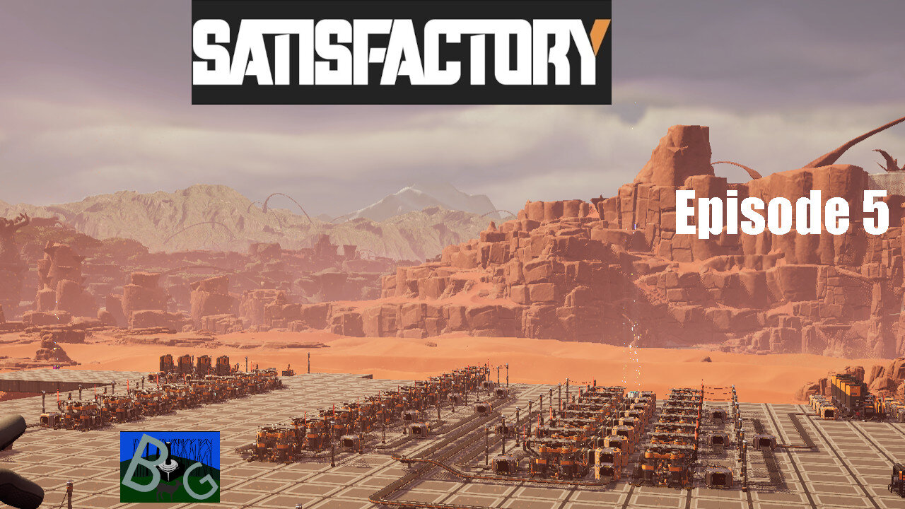 Satisfactory 1.1 Desert Playthrough Ep. 5