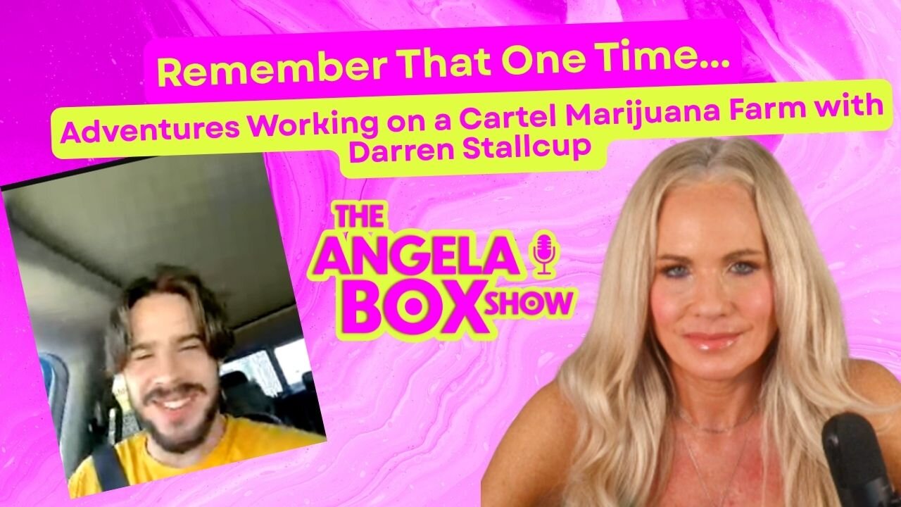 Remember When: Adventures Working on a Cartel Marijuana Farm with Darren Stallcup