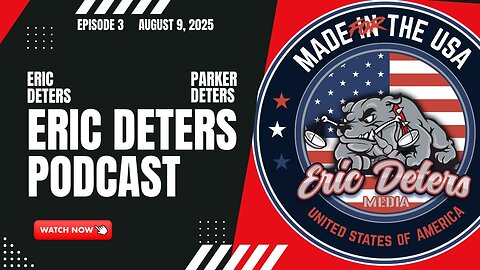 Eric Deters Podcast Episode 3