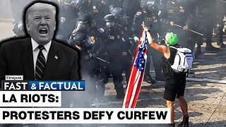 Fast and Factual LIVE _ LA Riots_ Police Initiate Mass Arrests as Protesters Defy Curfew _ N18G