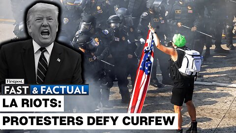 Fast and Factual LIVE _ LA Riots_ Police Initiate Mass Arrests as Protesters Defy Curfew _ N18G