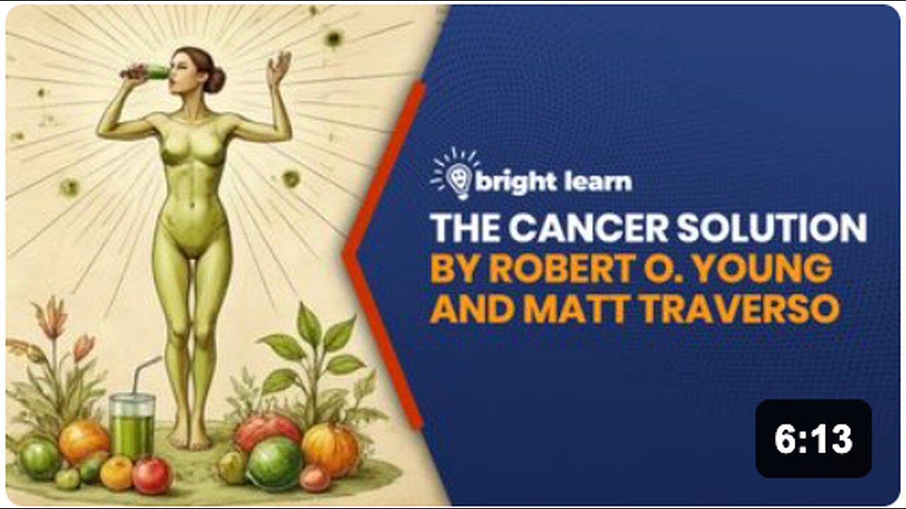 BrightLearn - The Cancer Solution by Robert O. Young and Matt Traverso