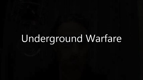 Underground Warfare